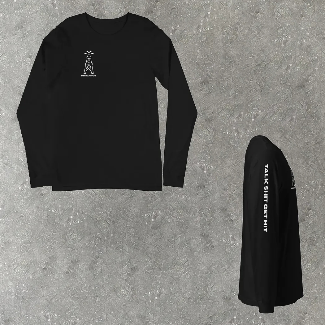 Talk Shit Get Hit Long Sleeve